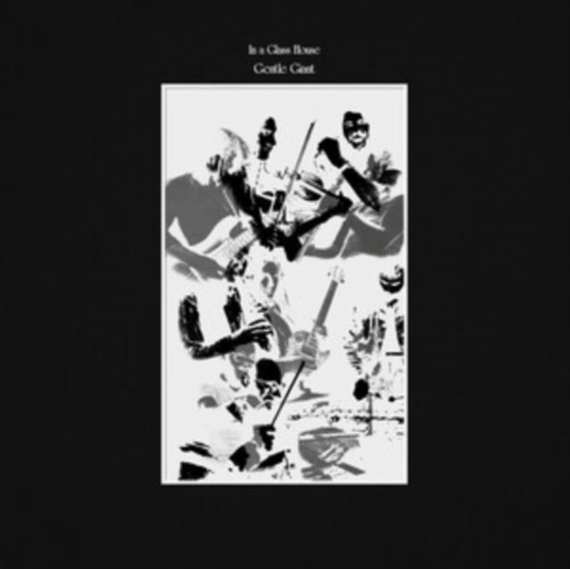 Gentle Giant - In A Glass House (CD)