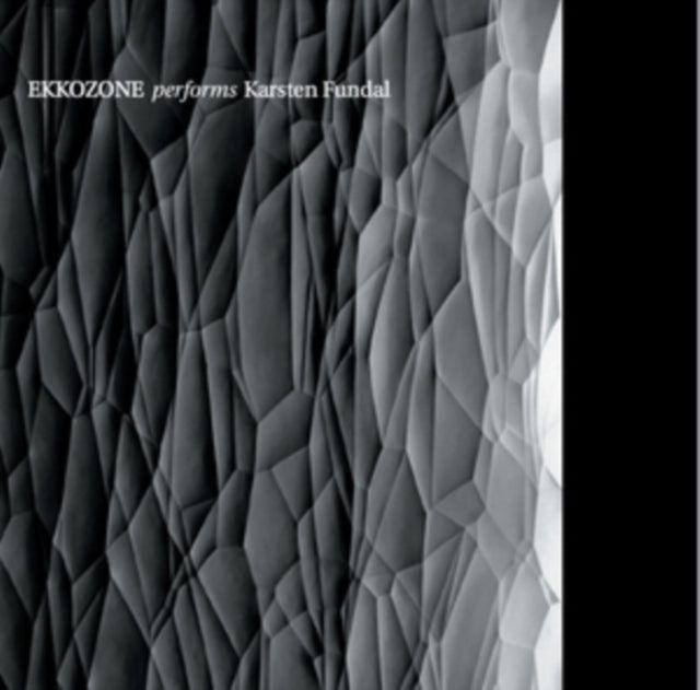 Ekkozone Ensemble - Performs Fundal (CD)