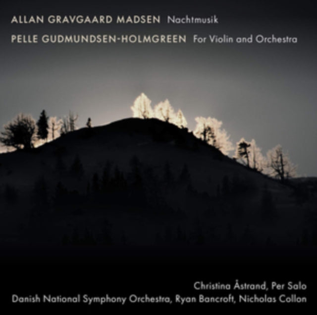 Astrand / Salo / Danish Nso - Allan Gravgaard Madsen: Nachtmusik / Pelle Gudmundsen-Holmgreen:For Violin And Orchestra (CD)