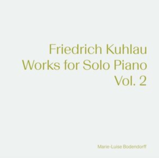 Bodendorff - Friedrich Kuhlau: Works For Solo Piano / Vol. 2 (CD)