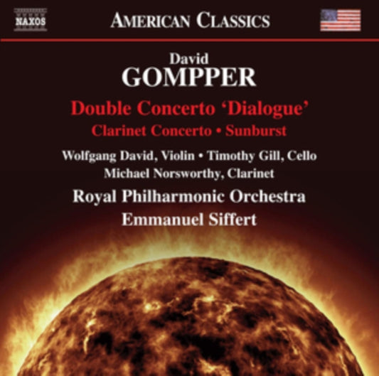 David / Gill / Rpo / Siffert - David Gompper: Double Concerto dialogue. Clarinet Concerto. Sunburst (CD)