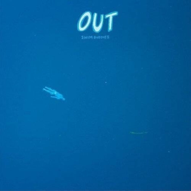 Out - Swim Buddies (Vinyl)