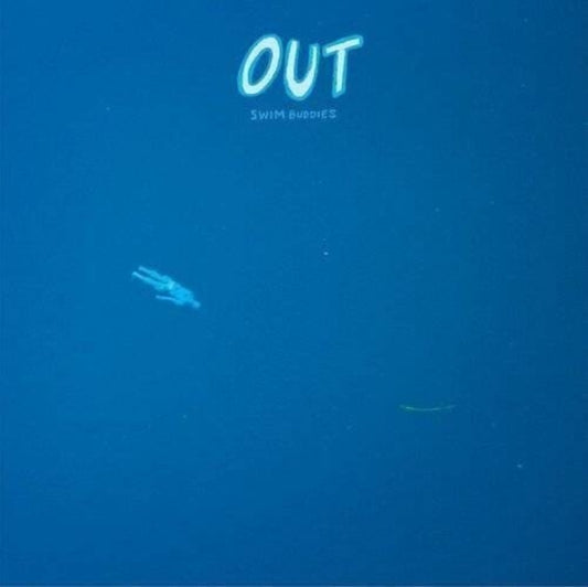 Out - Swim Buddies (Vinyl)