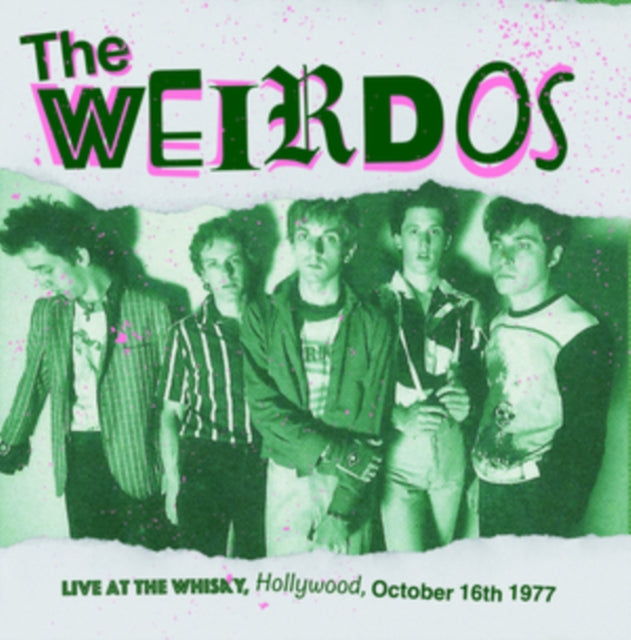 Weirdos - Live At The Whisky. Hollywood The 16Th Of October 1977 (Vinyl)