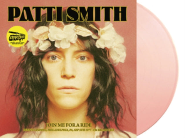 Patti Smith - Join Me For A Ride: Penns Landing. Philadelphia. PA. Sep 5th 1977 - FM Broadcast (Rose Vinyl) (Vinyl)