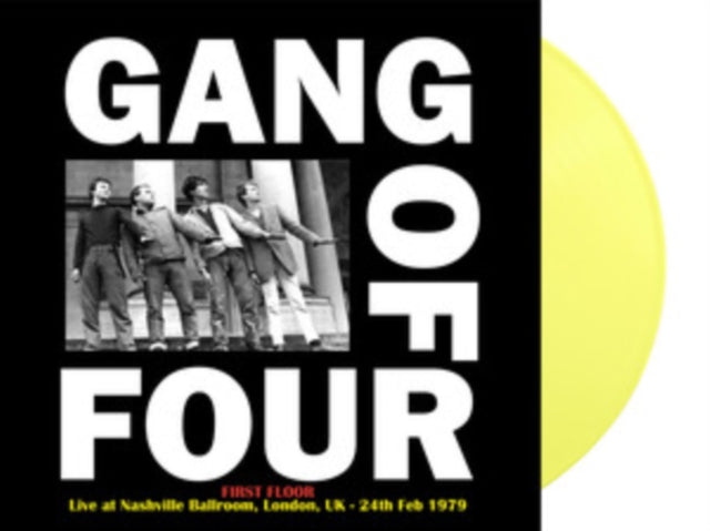 Gang Of Four - First Floor: Live At Nashville Ballroom. London. Uk - 24Th Feb 1979 (Yellow Vinyl) (Vinyl)