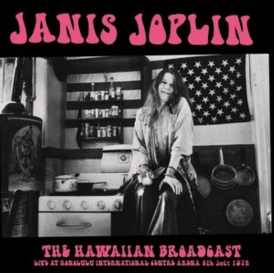 Janis Joplin - The Hawaiian Broadcast: Live At Honolulu International Centre Arena 6Th July 1970 (Vinyl)