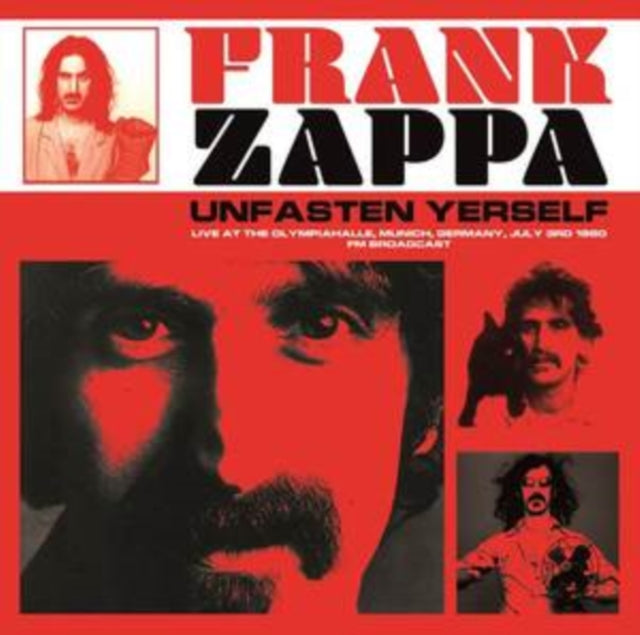 Frank Zappa - Unfasten Yerself: Live At The Olympiahalle. Munich. Germany. July 3rd 1980 - Fm Broadcast (Vinyl)