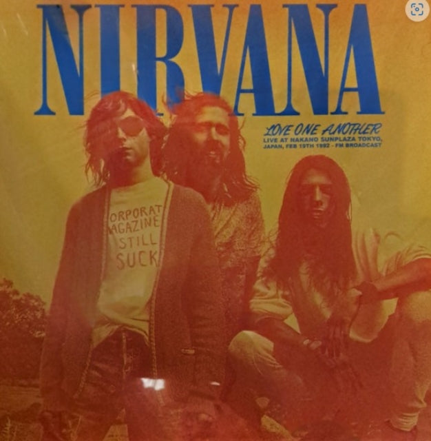 Nirvana - Love One Another: Live At Nakano Sunplaza Tokyo. Japan. Feb 19th 1992 - FM Broadcast (Vinyl)