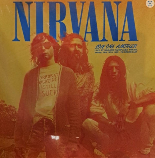 Nirvana - Love One Another: Live At Nakano Sunplaza Tokyo. Japan. Feb 19th 1992 - FM Broadcast (Vinyl)