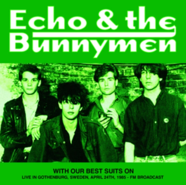 Echo & The Bunnymen - With Our Best Suits On: Live In Gothenburg. Sweden. April 24Th. 1985 - Fm Broadcast (Vinyl)