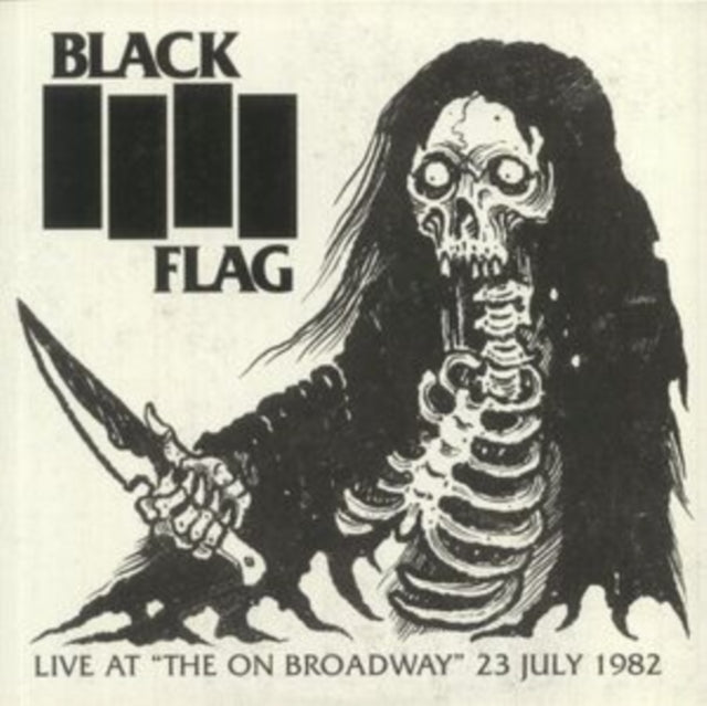 Black Flag - Live At The On Broadway 23 July 1982 (Vinyl)