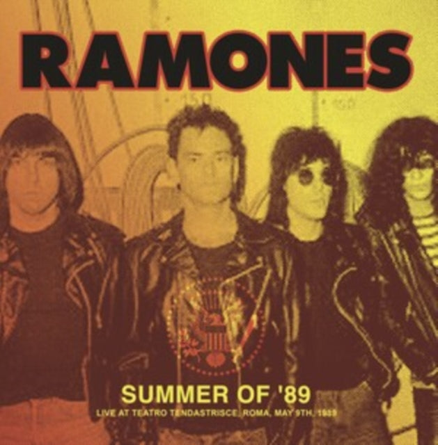 Ramones - Summer Of 89: Live At Teatro Tendastrisce. Roma. May 9Th. 1989 (Vinyl)