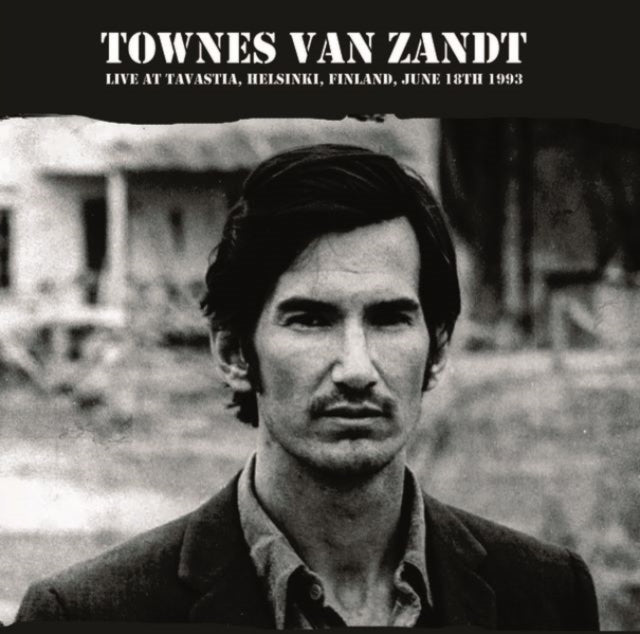 Townes Van Zandt - Live At The Tavastia. Helsinki. Finland. June 18Th 1993 - Fm Broadcast (Vinyl)