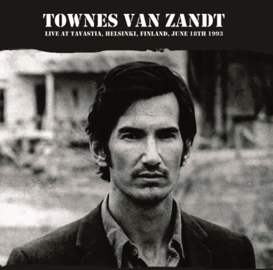 Townes Van Zandt - Live At The Tavastia. Helsinki. Finland. June 18Th 1993 - Fm Broadcast (Vinyl)