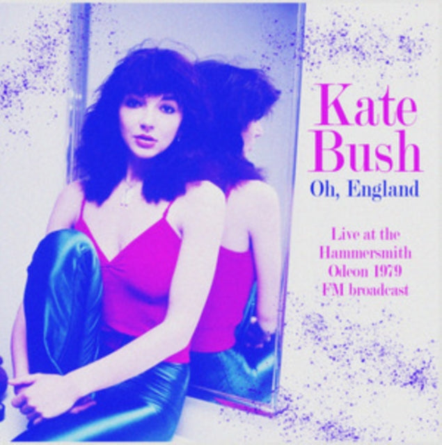 Kate Bush - Oh. England: Live At The Hammersmith Odeon 1979 - Fm Broadcast (Vinyl)