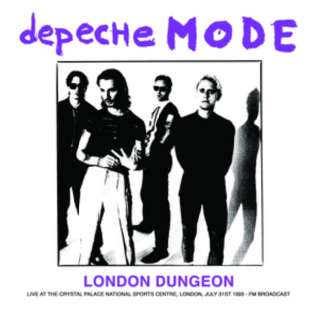 Depeche Mode - London Dungeon: Live At The Crystal Palace National Sports Centre. London. July 31st 1993 - Fm Broadcast (Vinyl)