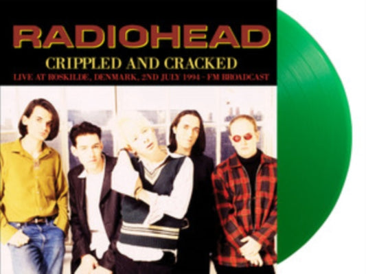 Radiohead - Crippled And Cracked: Live At Roskilde. Denmark. 2nd July 1994 - Fm Broadcast (Green Vinyl) (Vinyl)