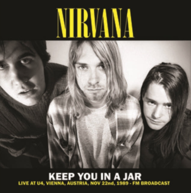 Nirvana - Keep You In A Jar: Live At U4. Vienna. Austria. Nov 22Nd. 1989 - Fm Broadcast (Yellow Vinyl) (Vinyl)