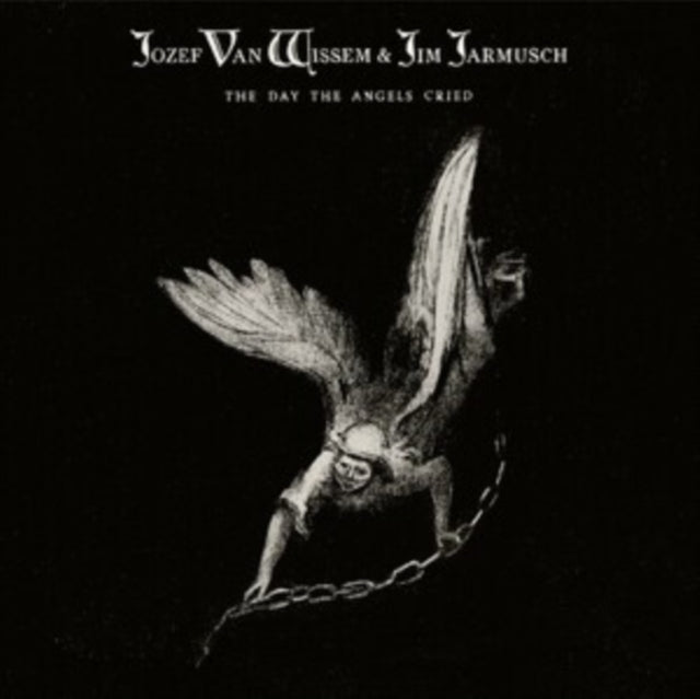Jozef Van Wissem & Jim Jarmusch - The Day The Angels Cried (CD)