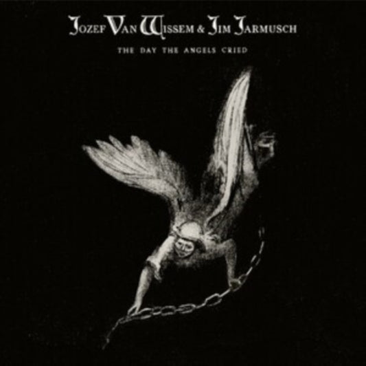 Jozef Van Wissem & Jim Jarmusch - The Day The Angels Cried (CD)