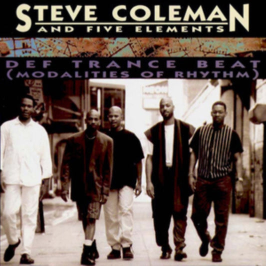 Steve Coleman & Five Elements - Def Trance Beat (CD)