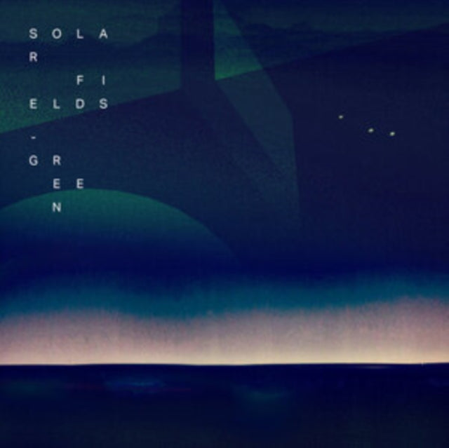 Solar Fields - Green (Green Vinyl) (Vinyl)