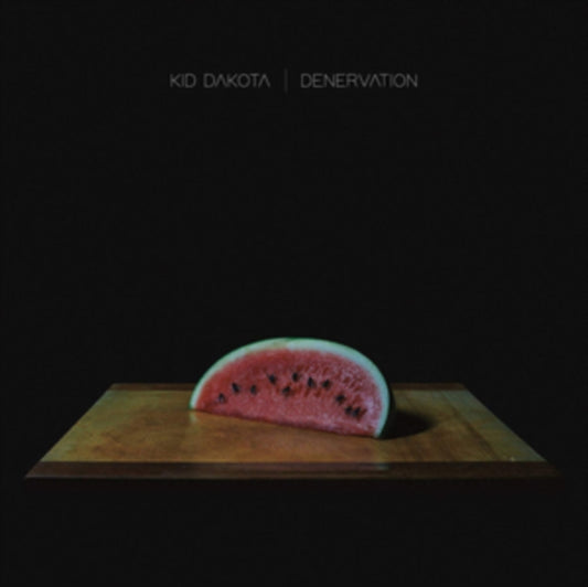 Kid Dakota - Denervation (Vinyl)