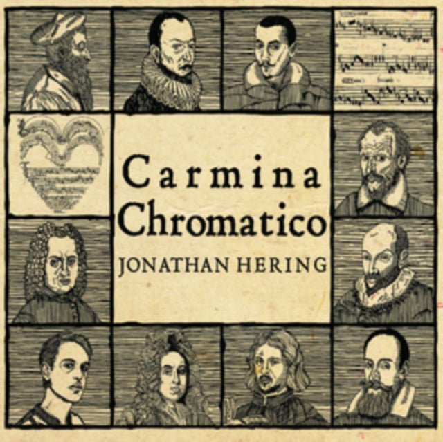 Jonathan Hering - Carmina Chromatico (CD)