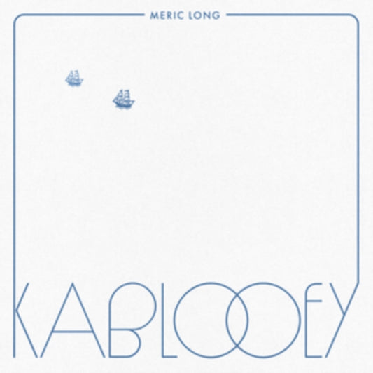 Meric Long - Kablooey (Vinyl)