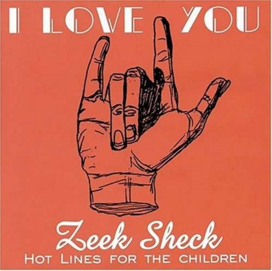 Zeek Sheck - I Love You (CD)