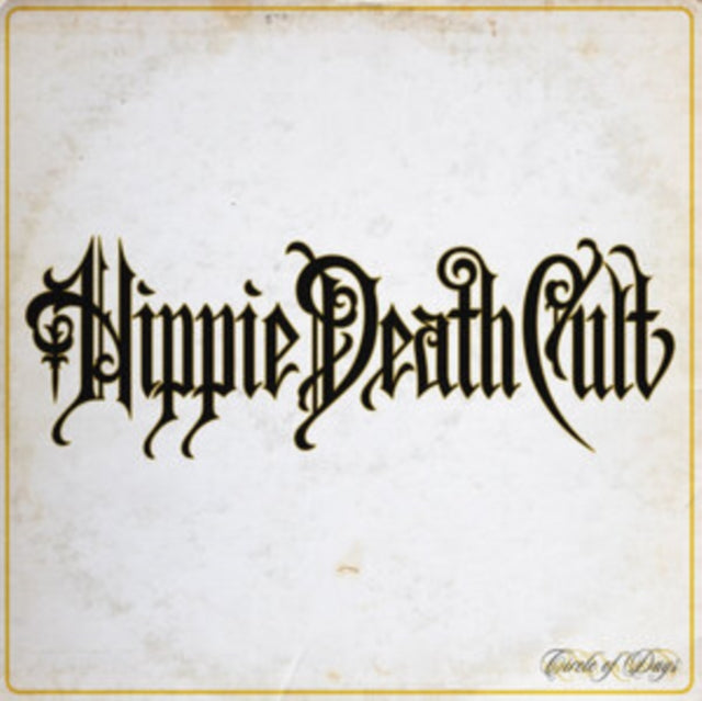 Hippie Death Cult - Circle Of Days (CD)