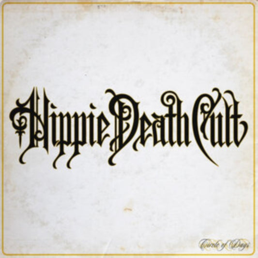Hippie Death Cult - Circle Of Days (CD)