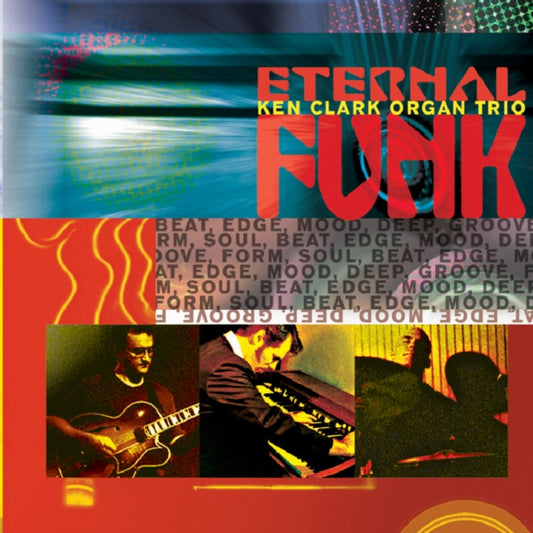 Ken Clark Organ Trio - Eternal Funk (CD)