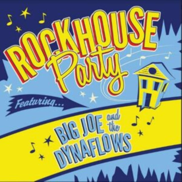Big Joe & The Dynafl - Rockhouse Party (Vinyl)