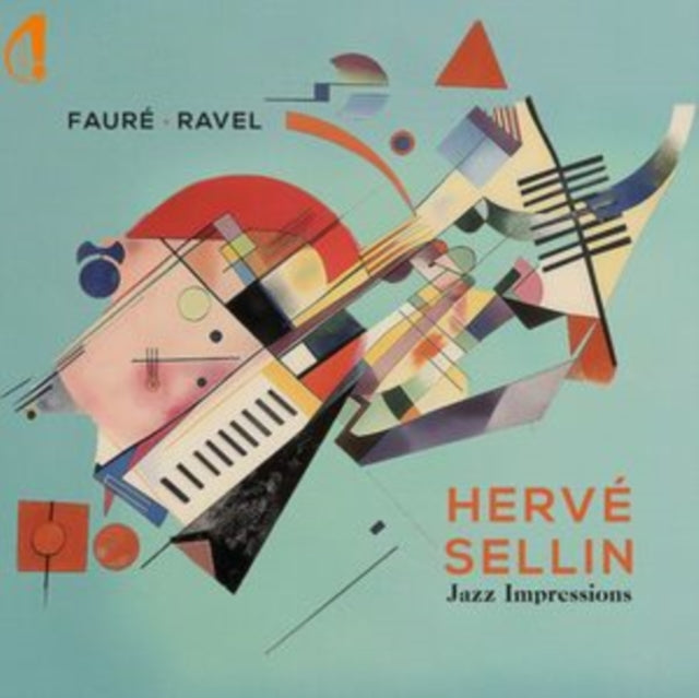 Herve Sellin - Faure & Ravel Jazz Impressions (CD)