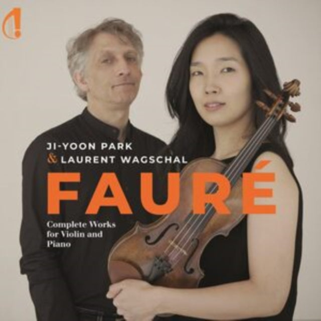 Ji-Yoon Park & Laurent Wagschal - Gabriel Faure: Complete Works For Violin And Piano (CD)