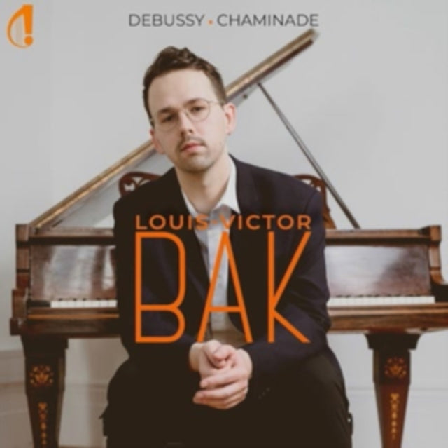 Louis-Victor Bak - Debussy & Chaminade (CD)