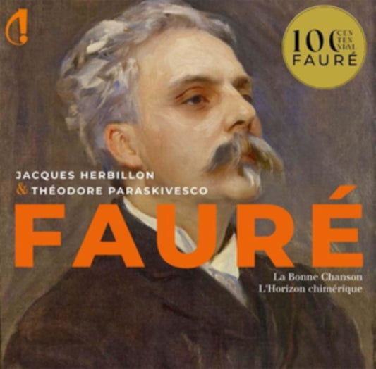 Jacques Herbillon/Theodore Paraskivesco - Gabriel Faure: Melodies / La Bonne Chansons / LHorizon Chimerique (CD)