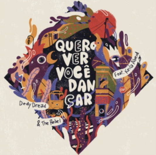 Dedy Dread & The Rebel - Quero Ver Voce Dancar (Vinyl Single)
