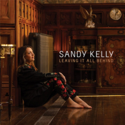 Sandy Kelly - Leaving It All Behind (CD)