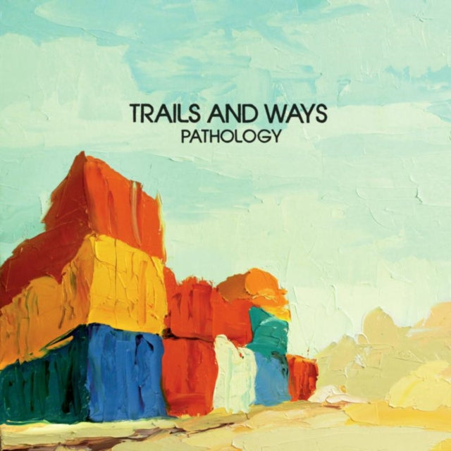 Trails And Ways - Pathology (Vinyl)