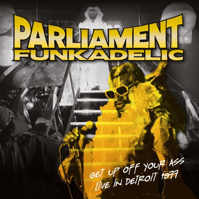 Parliament / Funkadelic - Get Up Off Your Ass - Live In Detroit 1977 (Vinyl)