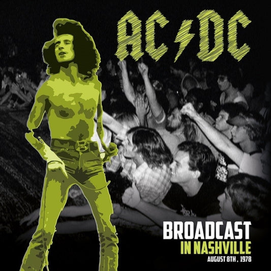 AC/DC - Broadcast In Nashville (Vinyl)