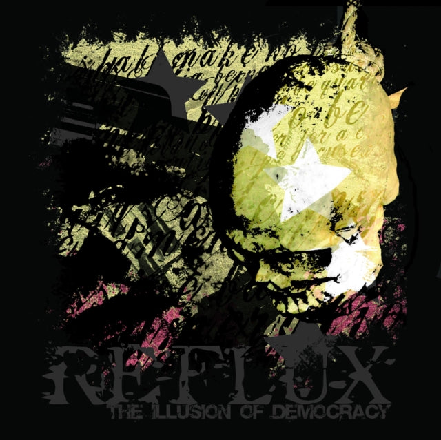 Reflux - Illusion Of Democracy The (CD)