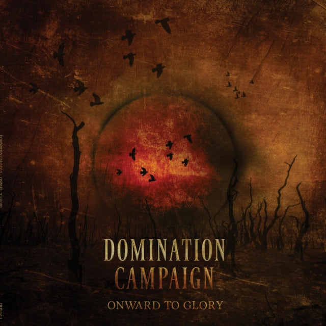 Domination Campaign - Onward To Glory (CD)