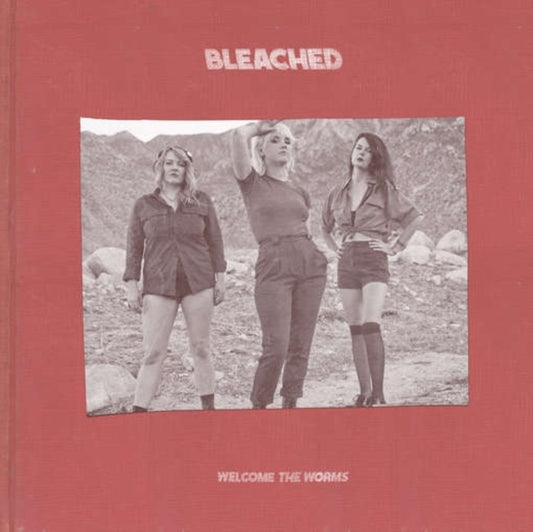 Bleached - Welcome The Worms (CD)