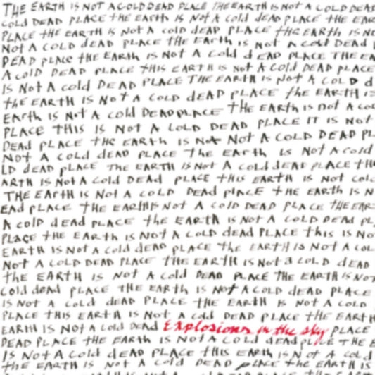 Explosions In The Sky - The Earth Is Not A Cold Dead Place (Vinyl)