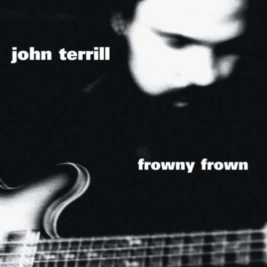 Terrill John - Frowny Frown (CD)