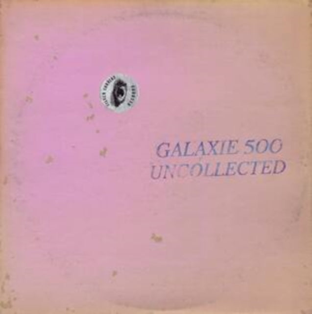 Galaxie 500 - Uncollected Noise New York 88-90 (Coloured Vinyl) (Vinyl)